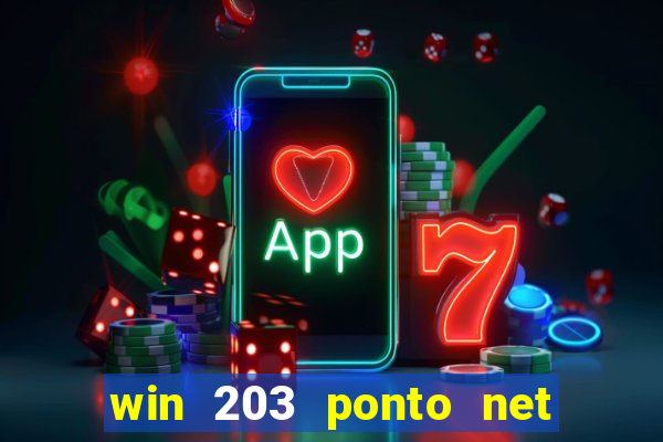 win 203 ponto net jogo download